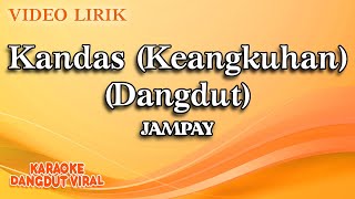 Jampay - Kandas (Keangkuhan) Dangdut ( Video Lirik)