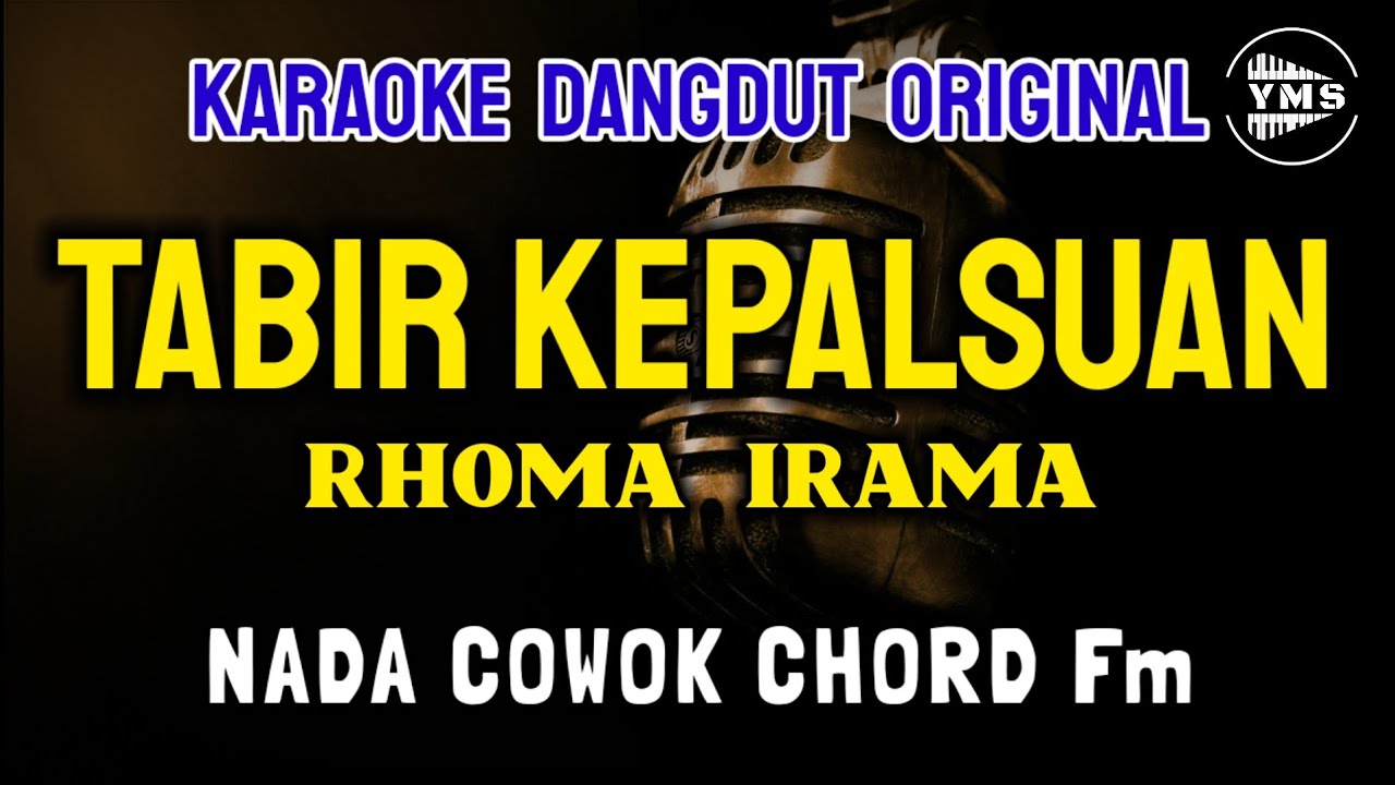 TABIR KEPALSUAN - RHOMA IRAMA || KARAOKE DANGDUT ORIGINAL || NADA COWOK