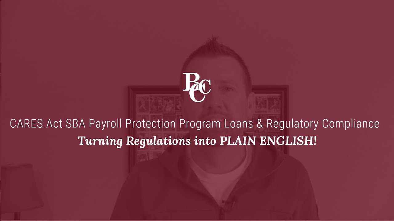 CARES Act SBA Payroll Protection Program Loans & Regulatory Compliance