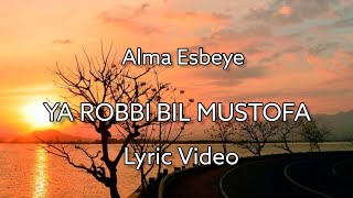 YA ROBBI BIL MUSTOFA - Alma Esbeye (Lyric Video) #yarobbibilmustofa #shalawat #liriksholawat #esbeye