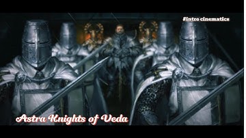 Astra Knights of Veda: Intro cinematics
