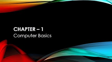 Computer | Class 3 | Chapter 1 | Explanation