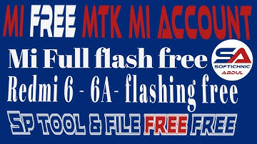 Redmi 6/6A/Note 8 Pro flashing via SP Flash Tool free | mi account free tool done by softichnic