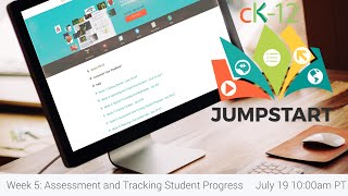 Jumpstart Week 5 Webinar: Assessment and Tracking Student Progress (Live Recording)