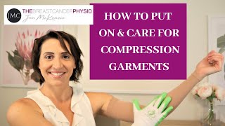 How To Put On And Care For A Compression Garment