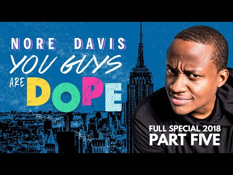 You Guys Are Dope (2018) – Full Special | Part 5