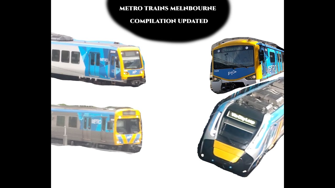 metro trains Melbourne compilation updated - YouTube