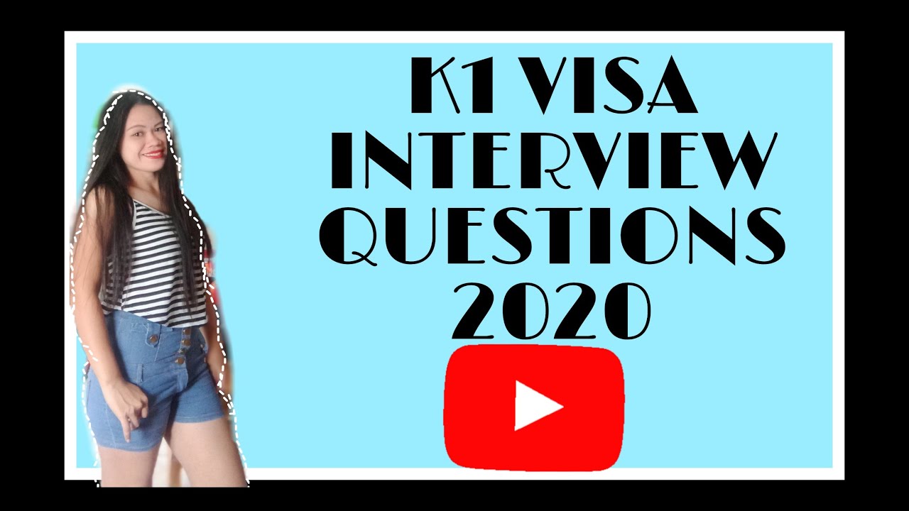 k1-visa-interview-questions-2020-filipina-vlogs-youtube