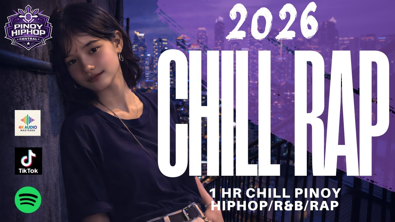 [2026 BEST] 1 HR PINOY CHILL VIBES HIPHOP R&B PLAYLIST