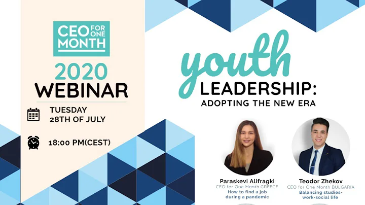 CEO for One Month 2020 | Youth Leadership: Adopting the New Era
