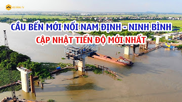 Cầu Bến Mới nối Nam Định với Ninh Bình trên quốc lộ 38B (Cập nhật tiến độ đến 11/10/2023)