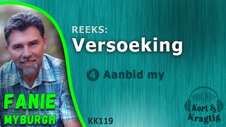 VERSOEKING REEKS: (4) Aanbid my (Ep 119) #podcast #afrikaans #christen