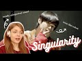 The Artistry! BTS (방탄소년단) V | LOVE YOURSELF | 轉 Tear 'Singularity' MV & 'Stage Mix' Reaction