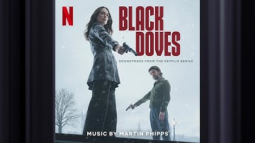 A Business Of Codes | Black Doves | Official Soundtrack | Netflix