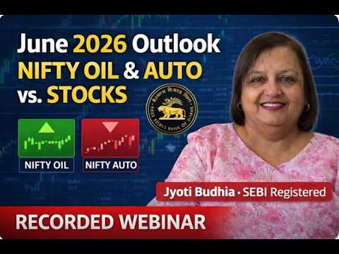 June 2026 Market outlook, Key Events, Sector v/s Stocks IJyoti Budhia
