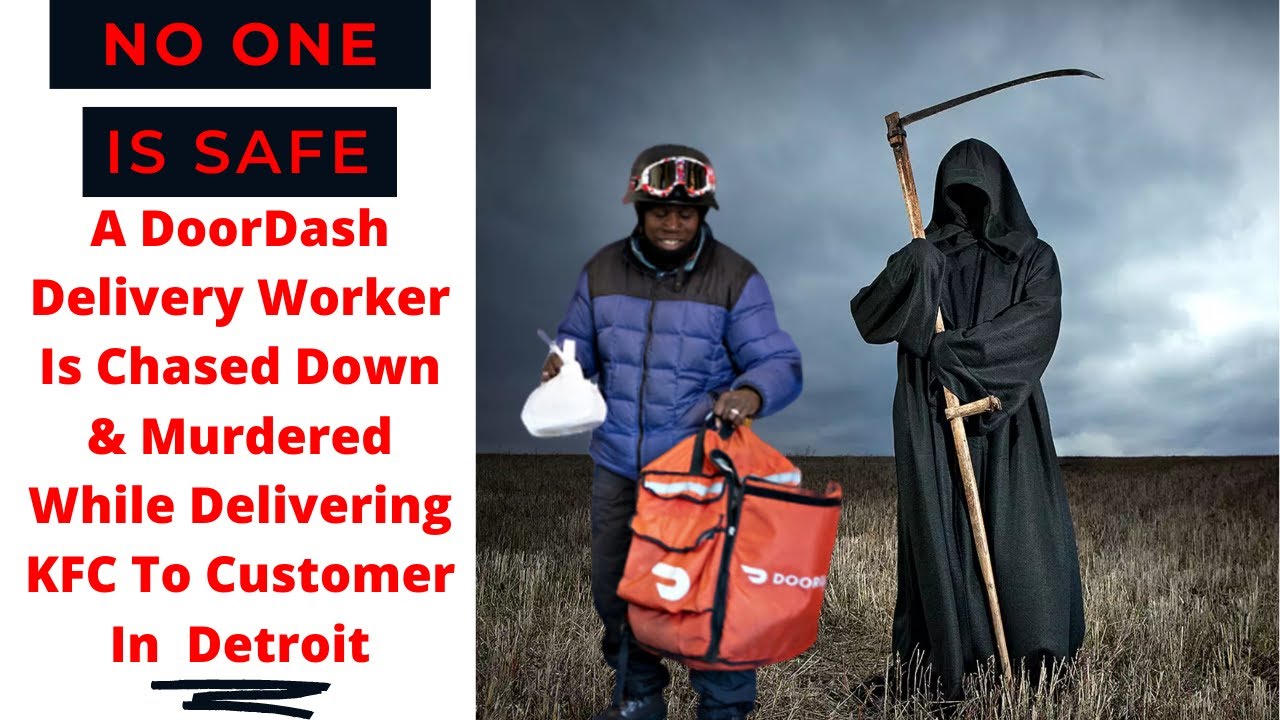 Doordash driver delivers KFC to the wrong house and gets gunned down