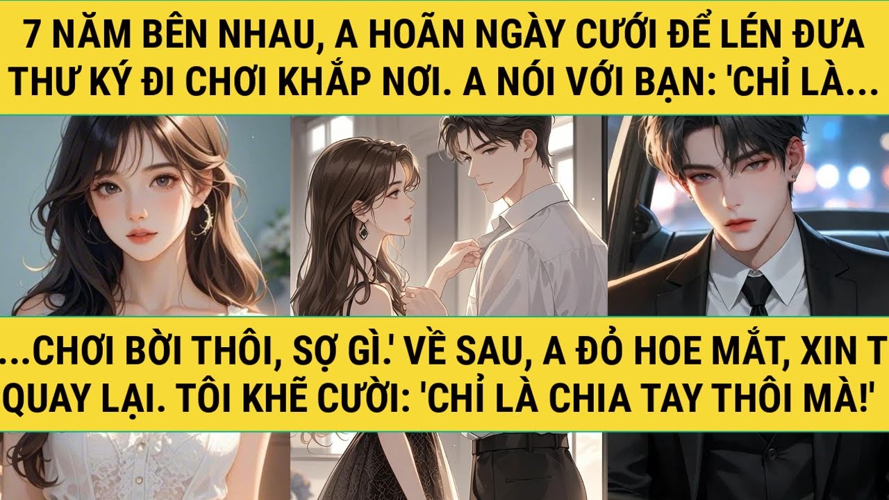 [TRUYỆN AUDIO - FULL] - CHỈ LÀ CHIA TAY THÔI MÀ! - TRUYỆN THANH HẰNG