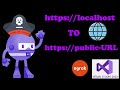 Convert localhost to public internet url visual studio 2022 ngrok net core