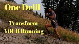 This ONE DRILL will TRANSFORM YOUR RUNNING FORM