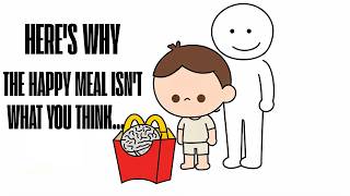 The Happy Meal Isn't What You Think   Here's WHY...