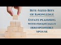 BBK EP 23: Estate planning with financially irresponsible spouse