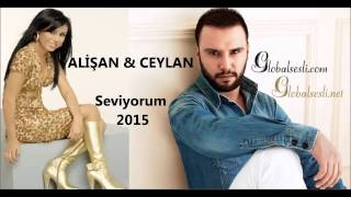 Alişan & Ceylan   Seviyorum 2015 globalsesli com Resimi