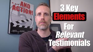 3 elements for relevant testimonials