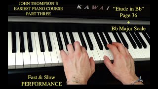 Etude in Bb - John Thompson’s Easiest Piano Course Part 3 Tutorial & Performance