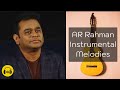 Ar rahman instrumental melodies  soothing music  sleep melodies