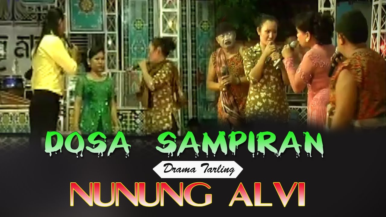 Dosa Sampiran Drama Tarling Nunung Alvi