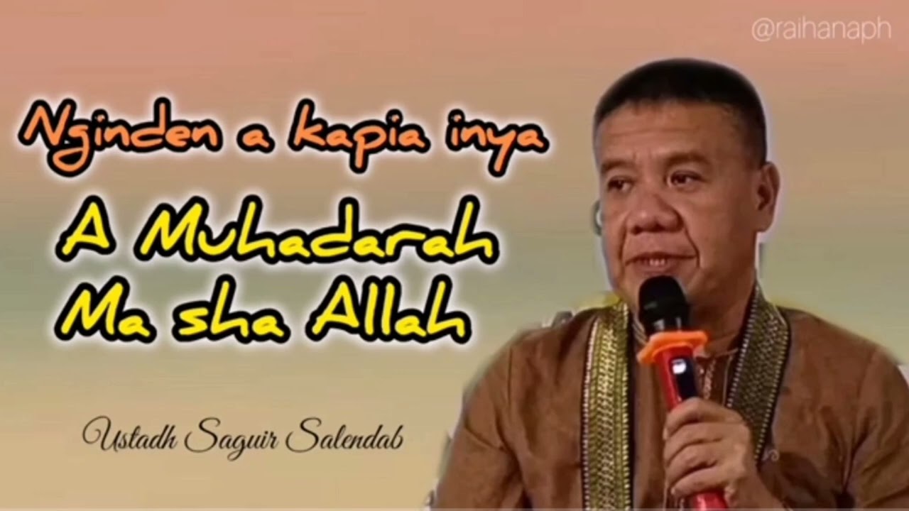 PART 2 MAPIA GED MAN PAKIKINEGEN || USTADH SAGUIR SALENDAB || MUHADARAH ISLAMIYAH