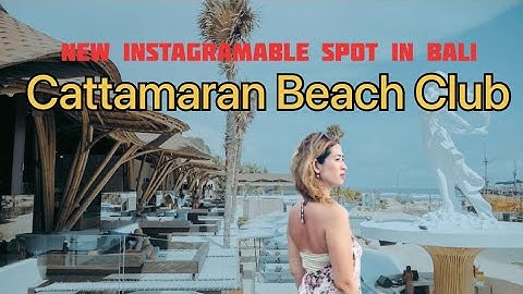 Cattamaran Beach Club at Melasti Bali