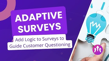 Creating Adaptive Surveys - Full Scope