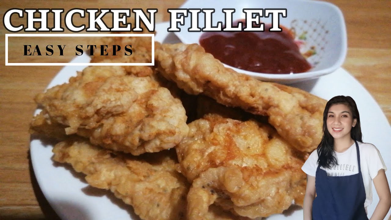 CHICKEN FILLET THE EASIEST WAY TO COOK CHICKEN FILLET Easy Steps