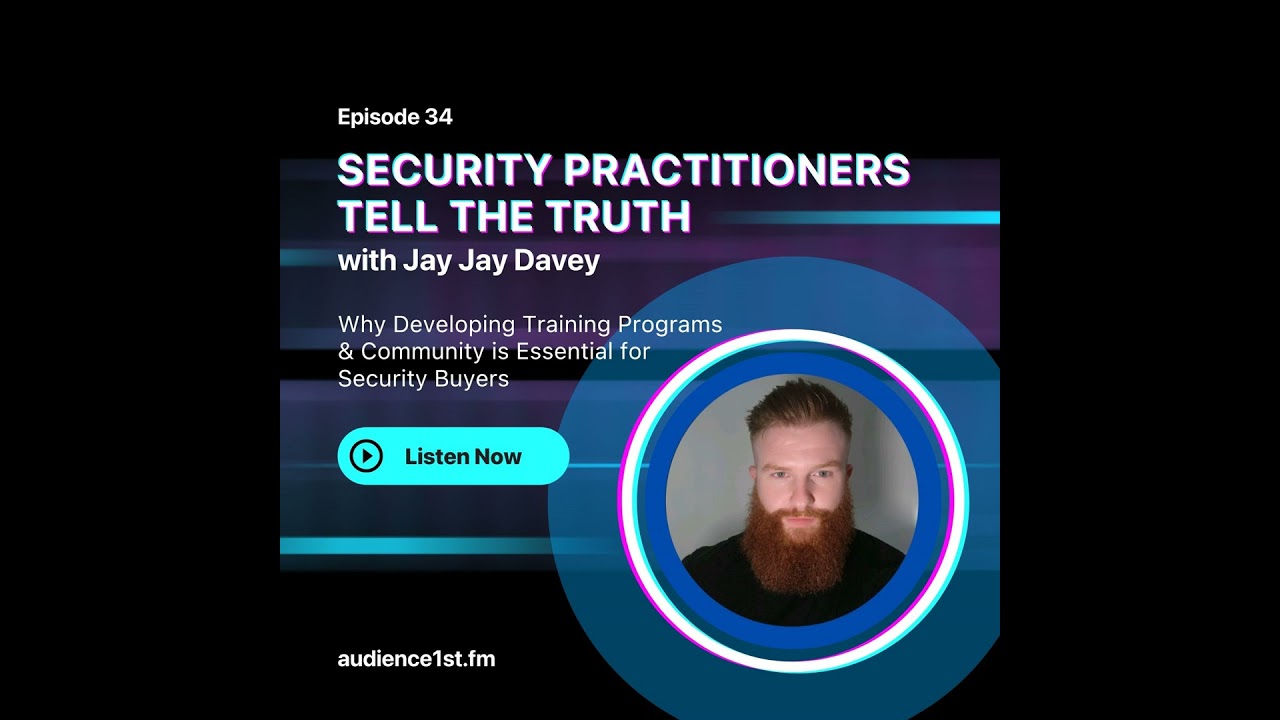 Why Developing Training Programs & Community is Essential for Security Buyers | Jay Jay Davey