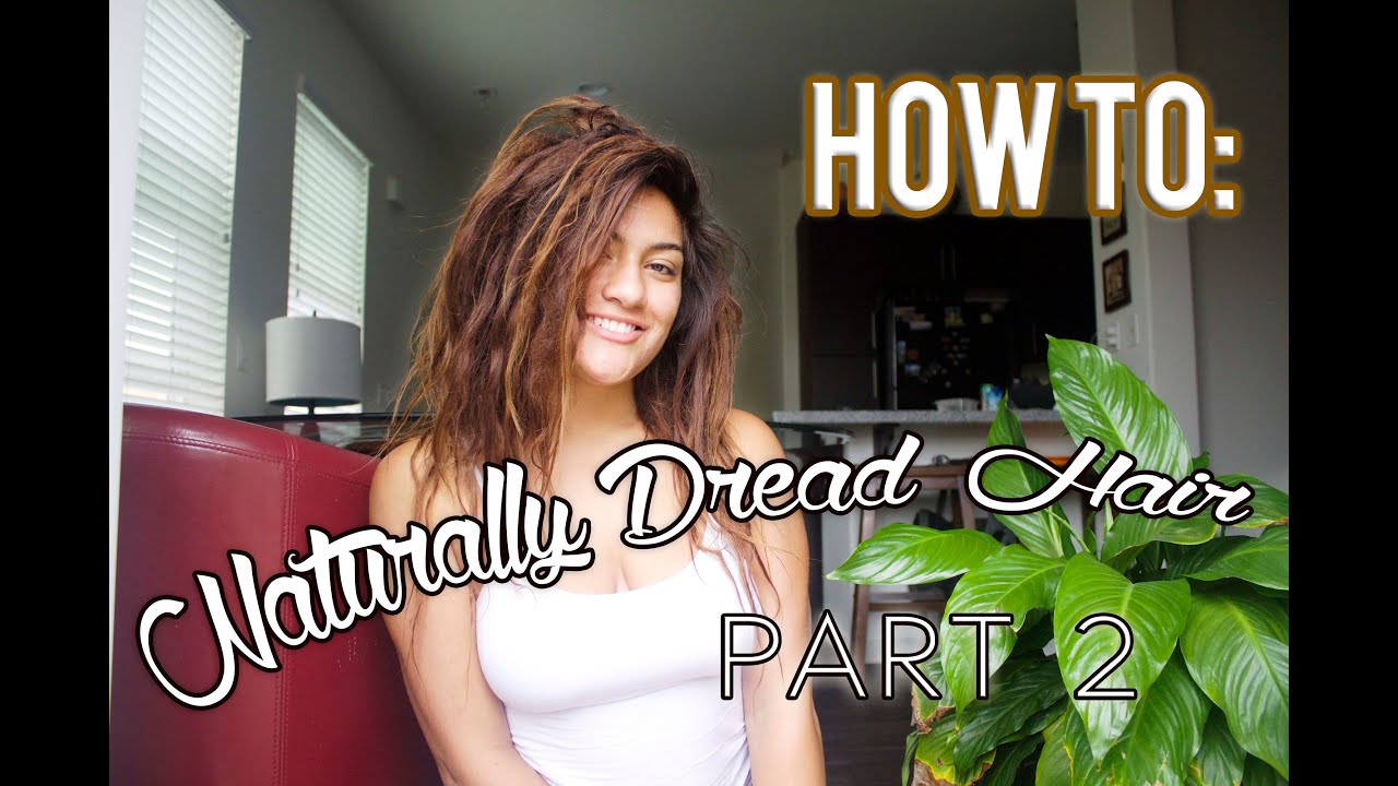 How To Naturally Dread Hair Part 2 YouTube