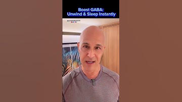 Boost GABA:  Unwind and Sleep Instantly!  Dr. Mandell