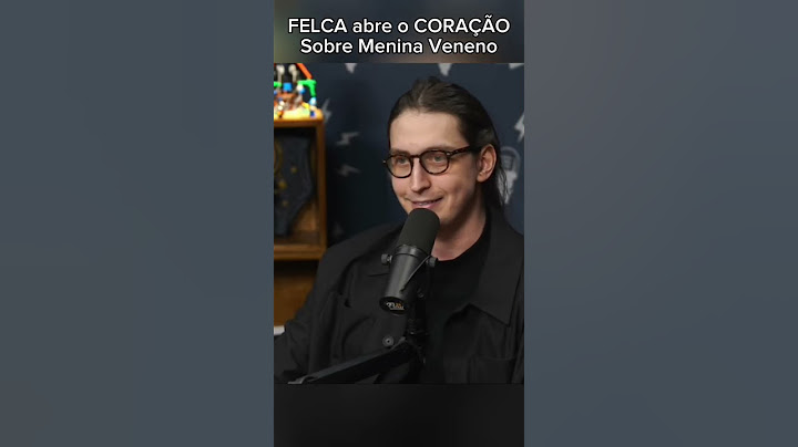 Felca abre o coração sobre menina veneno