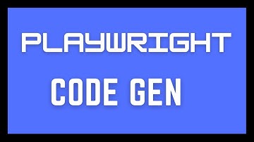 Playwright Code Generator - Click and Record Tests
