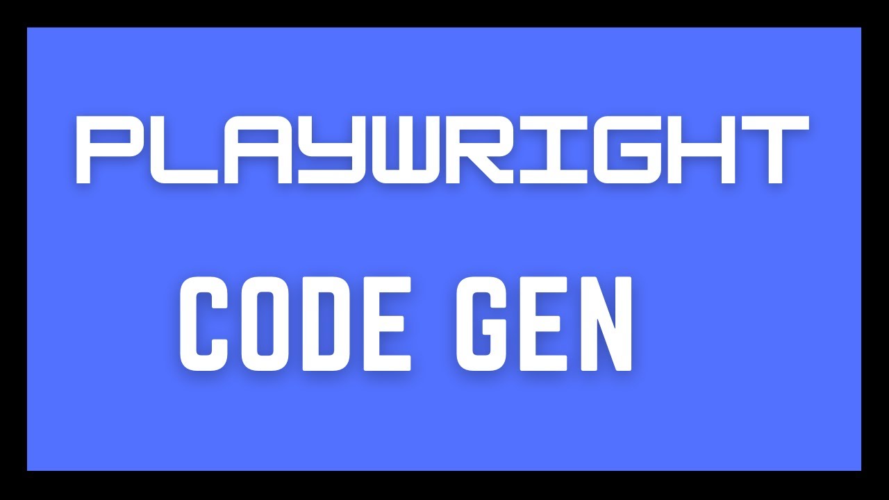 Playwright Code Generator - Click And Record Tests - Youtube