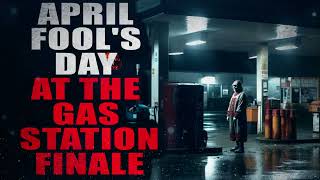 “AFD at the Gas Station” (FINALE) | Creepypasta Storytime