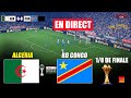 EN DIRECT ALGÉRIE Vs RD CONGO Coupe D Afrique Des Nations CAF 2025 EFootball PES En Direct