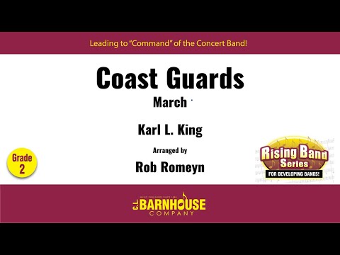 Coast Guards March - Karl L. King, arr. Rob Romeyn (with Score)