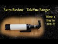 TeleVue Ranger Telescope Retro Review - Worth a Buy in 2024??