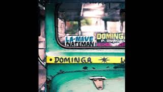 La Mave - Dominga Ft. Nateman  Audio