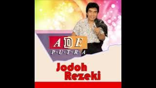 Ade Putra - Jodoh Rezeki