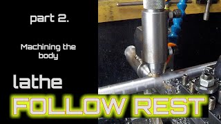 Lathe Follow Rest. Part 2