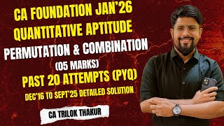 CA Foundation QA I Jan 2026 | Permutation & Combination PYQ | Past 20 Attempts Fully Solved I