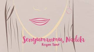 Download Lagu Royen Tandjung - Senyumanmu, Nadila. Download Lagu Royen Tandjung - Senyumanmu, Nadila.