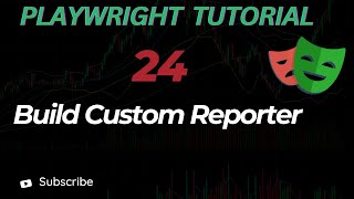 Custom Reporter in Playwright Explained | Complete Guide